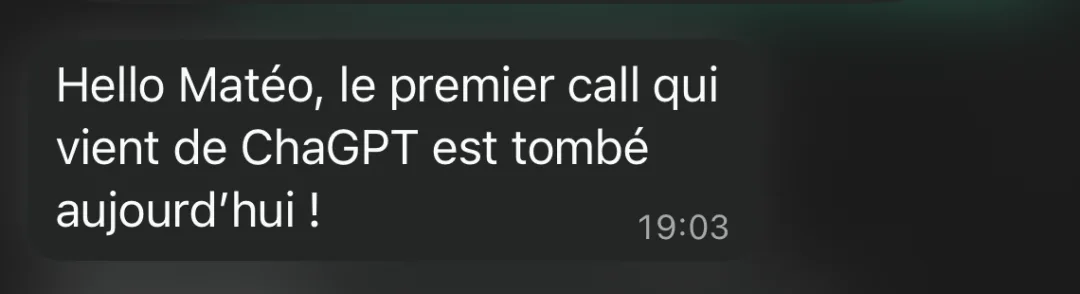 Client message: the first call from ChatGPT came in today